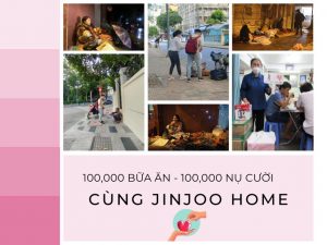 100000 bữa ăn 100000 nụ cười cùng JinJoo Home